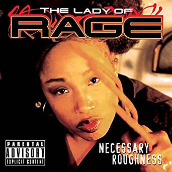 The Lady of Rage – Necessary Roughness