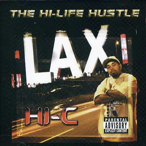 Hi-C – The Hi-Life Hustle