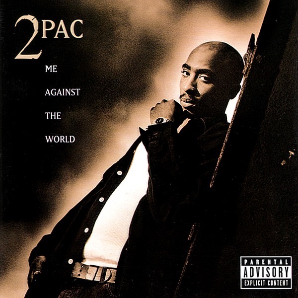 2Pac – Me Against the World