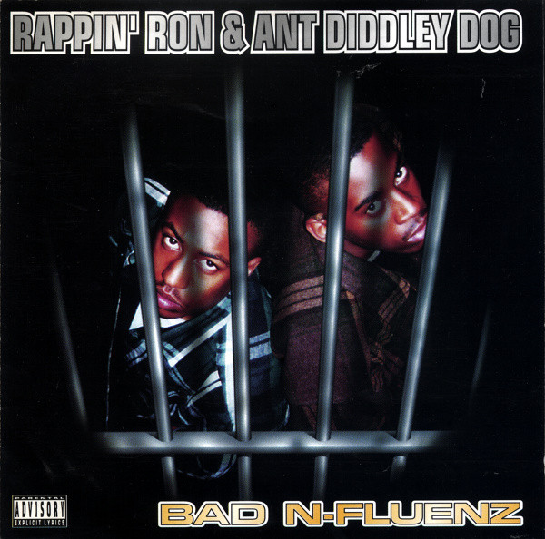 Rappin’ Ron & Ant Diddley Dog – Bad N-Fluenz