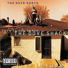 The Dove Shack – This Is The Shack