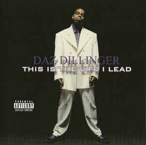 Daz Dillinger – This Is the Life I Lead