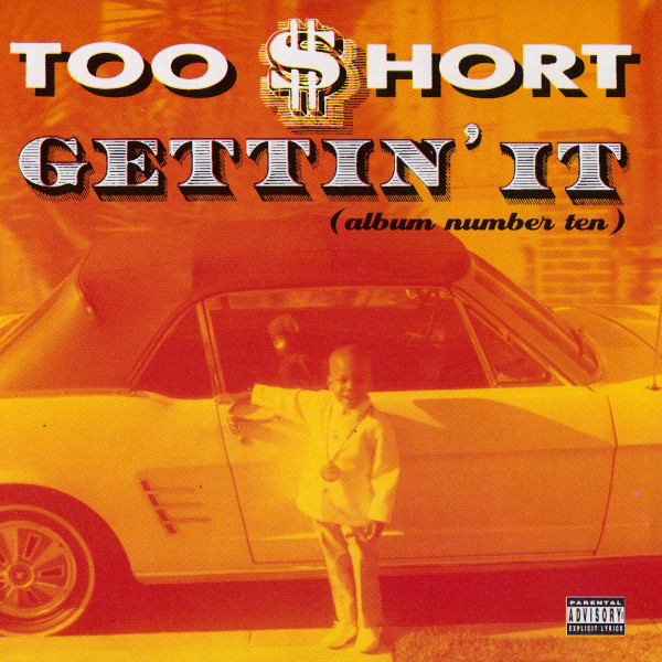 Too Short – Gettin’ It (Album Number Ten)