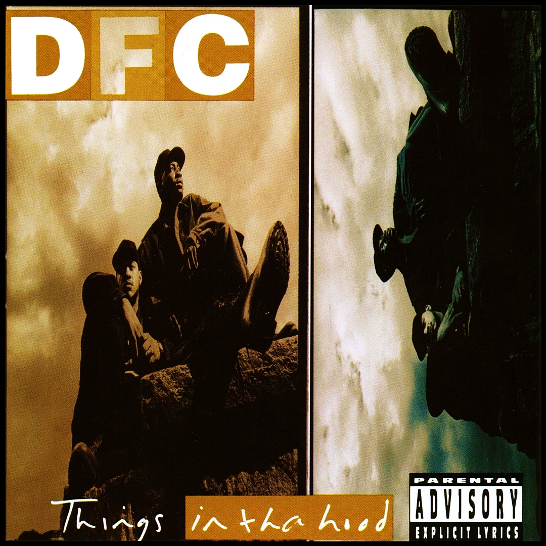 DFC – Things in tha Hood